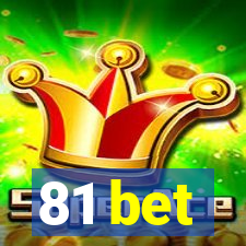 81 bet